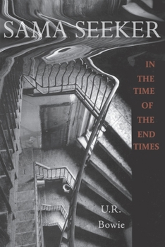 Paperback Sama Seeker in the Time of the End Times (Volume Two): A Spy Novel Book