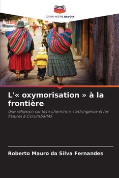 Paperback L' oxymorisation à la frontière [French] Book