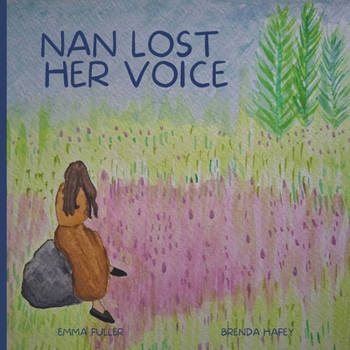 Paperback Nan Lost Her Voice Book