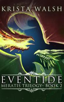 Eventide - Book #2 of the Meratis Trilogy