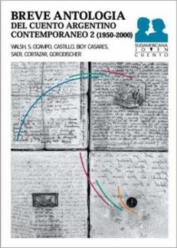 Paperback Breve antologia cuento argentino contemporaneo / Brief Anthology of Contemporary Argentine Tale: 2 (Spanish Edition) [Spanish] Book