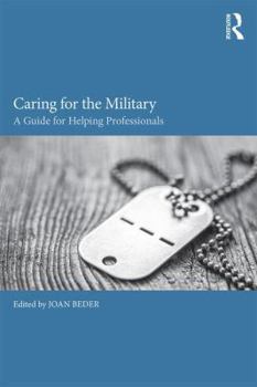 Paperback Caring for the Military: A Guide for Helping Professionals Book