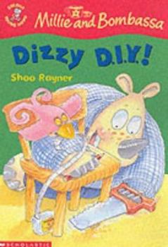 Paperback Dizzy DIY! (Colour Young Hippo: Millie & Bombassa) Book