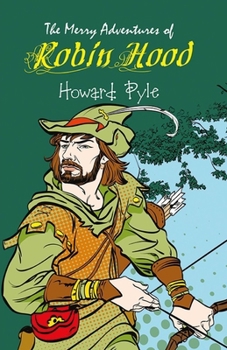 Paperback The Merry Adventures of Robin Hood Illustrated Book