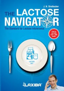 Paperback Laxiba The Lactose Navigator: The Standard for Lactose Intolerance Book
