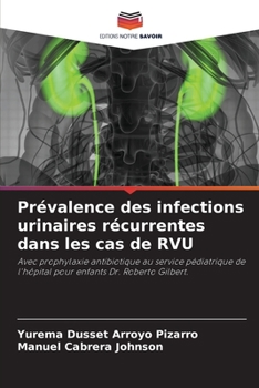 Paperback Prévalence des infections urinaires récurrentes dans les cas de RVU [French] Book