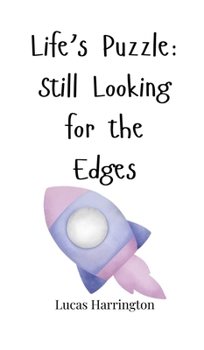 Life's Puzzle: Still Looking for the Edges