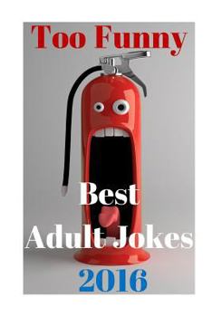 Paperback Best Adult Jokes 2016- Too Funny! Book