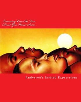 Paperback Learning Can Be Fun Don't You Want Some Book