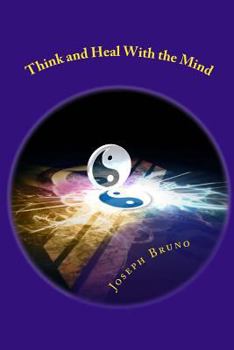 Paperback Think and Heal with the Mind Book