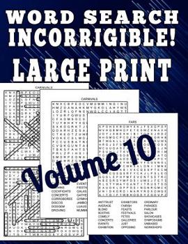 Paperback Word Search Incorrigible! Large Print: 100 Large Print Difficult Puzzles [Large Print] Book