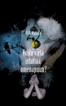 Paperback Voiko vielä istuttaa omenapuun? [Finnish] Book