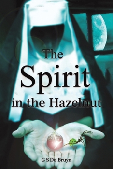 Paperback The Spirit in the Hazelnut Book