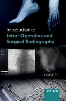 Paperback Introduction to Intra-Operative and Surgical Radiography Book