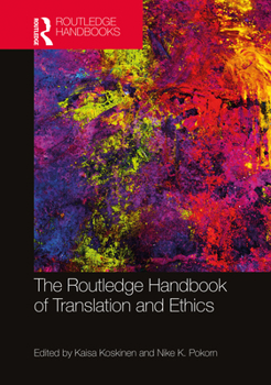Hardcover The Routledge Handbook of Translation and Ethics Book
