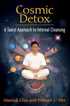 Paperback Cosmic Detox: A Taoist Approach to Internal Cleansing Book