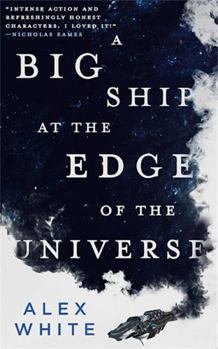 A Big Ship at the Edge of the Universe - Book #1 of the Salvagers