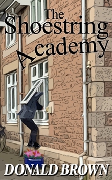 Paperback The Shoestring Academy Book