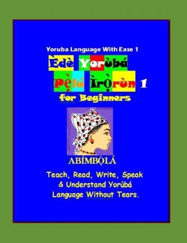 Paperback Yoruba Language With Ease 1 Book