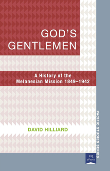 Paperback God's Gentlemen: A History of the Melanesian Mission 1849-1942 Book