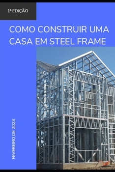 Paperback Como construir uma casa em Steel Frame [Portuguese] Book