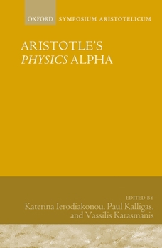 Hardcover Aristotle's Physics Alpha: Symposium Aristotelicum Book