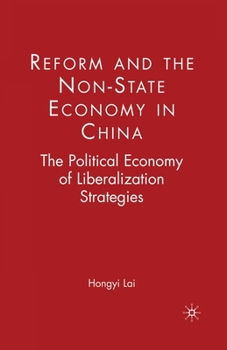 Paperback Reform and the Non-State Economy in China: The Political Economy of Liberalization Strategies Book