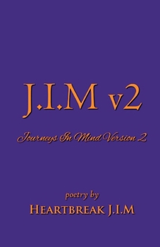 J.I.M v2: Journeys In Mind Version 2