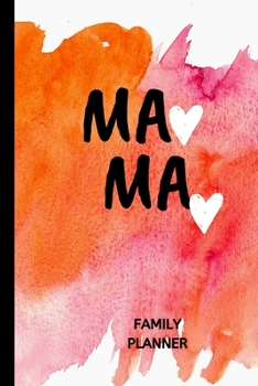 Paperback Mama: FAMILY PLANNER -Password Keeper- Task Schedule- Shopping List - Journal Book