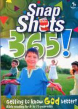 Paperback Snapshots 365: Getting to Know God Better! Book