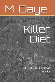 Paperback Killer Diet: Finally A Diet that works Book