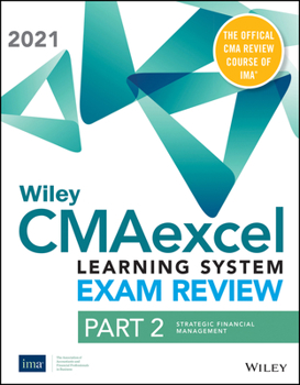 Paperback Wiley CMAexcel Learning System Exam Review 2021 Textbook: Part 2, Strategic Financial Management ePub Book