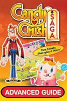 Paperback Candy Crush Saga Advanced Guide Book