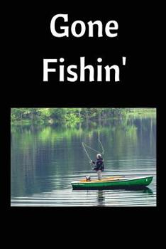 Paperback Gone Fishin': Fishing Log Book