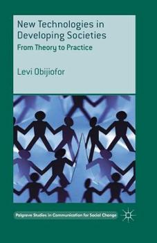 New Technologies in Developing Societies: From Theory to Practice
