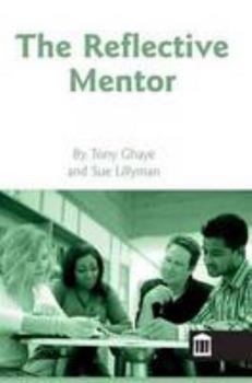Paperback The Reflective Mentor (Reflective Practice) Book