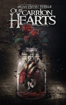 Paperback Our Carrion Hearts Book
