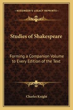 Paperback Studies of Shakespeare: Forming a Companion Volume to Every Edition of the Text Book