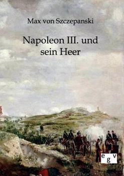 Napoleon III. Und Sein Heer