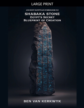 Shabaka Stone, Egypt's Secret Blueprint of Creation (Ancient Egyptian Symbolism)