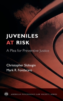 Hardcover Juveniles at Risk: A Plea for Preventive Justice Book