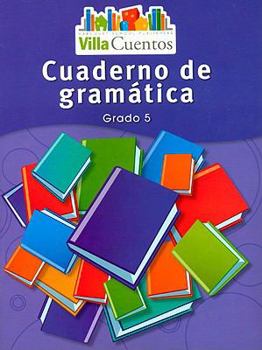Paperback Villa Cuentos: Cuadernos de Gram?tica (Grammar Practice Books) Grade 5 [Spanish] Book