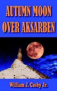 Paperback Autumn Moon Over Aksarben Book