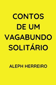Paperback Contos de um Vagabundo Solitário [Portuguese] Book