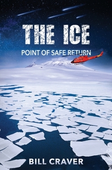 Paperback The Ice: Point of Safe Return Book