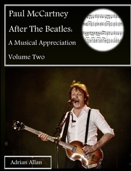 Paperback Paul McCartney After The Beatles: A Musical Appreciation Volume Two Book