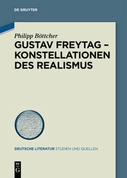 Paperback Gustav Freytag - Konstellationen Des Realismus [German] Book
