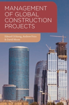 Paperback Management of Global Construction Projects Book