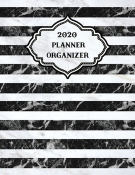 2020 Weekly Monthly Planner Stripes Black White Marble: January to December Calendar