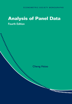 Analysis of Panel Data - Book #34 of the Econometric Society Monographs